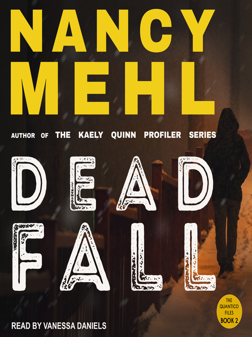 Title details for Dead Fall by Nancy Mehl - Available